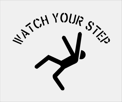 WATCH YOUR STEP Safety Stencil 24" Symbol