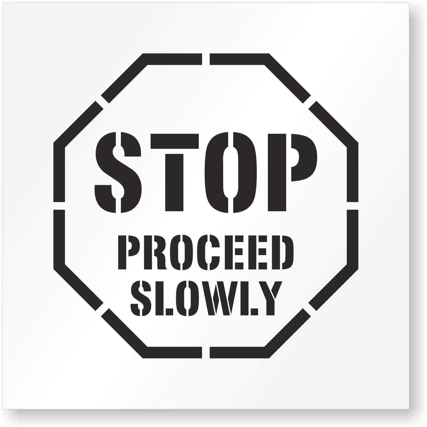 STOP PROCEED SLOWLY Stencil 24" Template