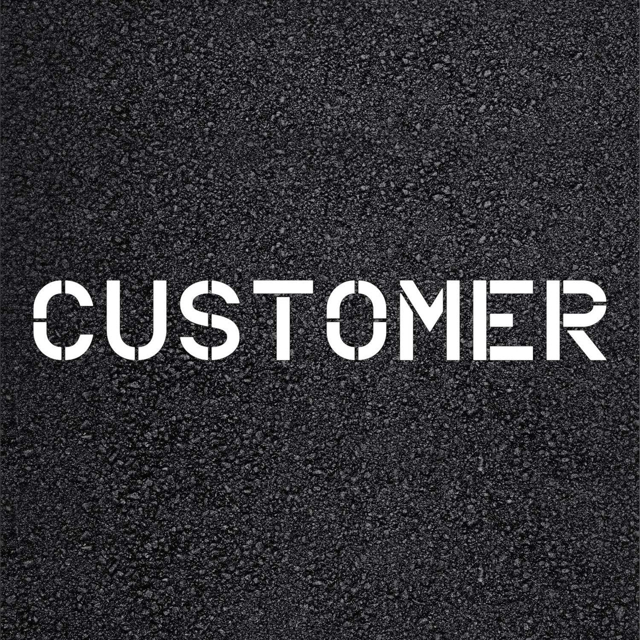 CUSTOMER Stencil for Pavement and Parking Lots