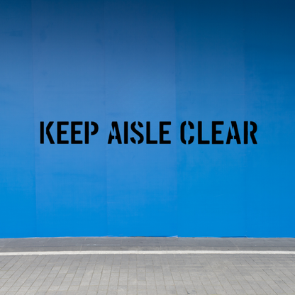 KEEP AISLE CLEAR Stencil with 3" Letters