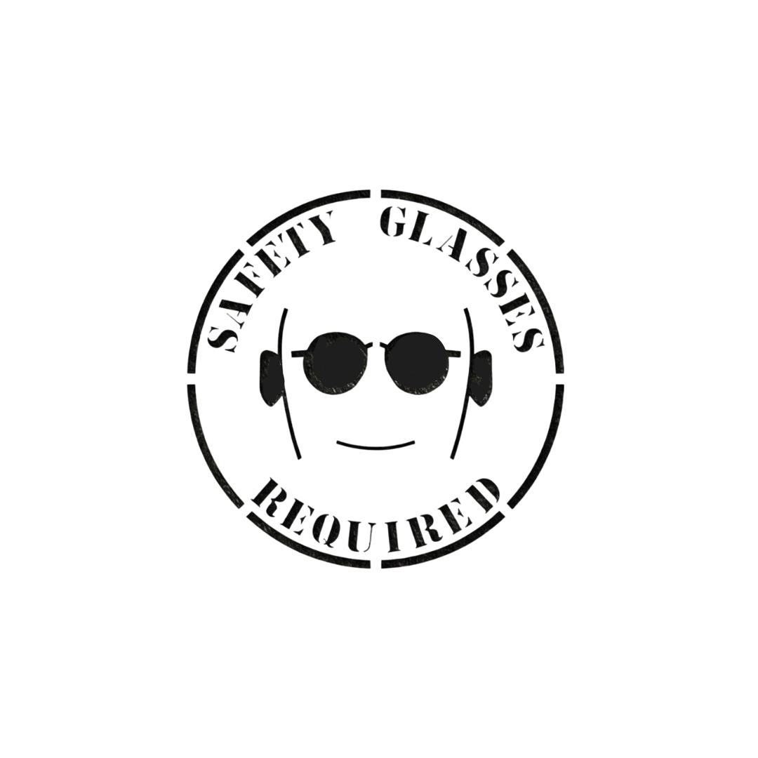 SAFETY GLASSES REQUIRED Stencil for Floors or Pavement