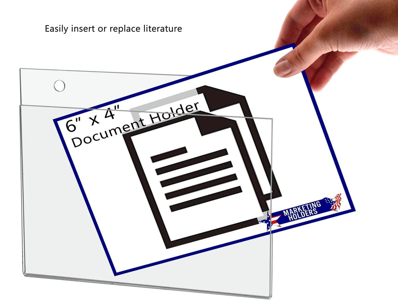 Easily insert or replace literature Six Inches Wide by Four Inches High