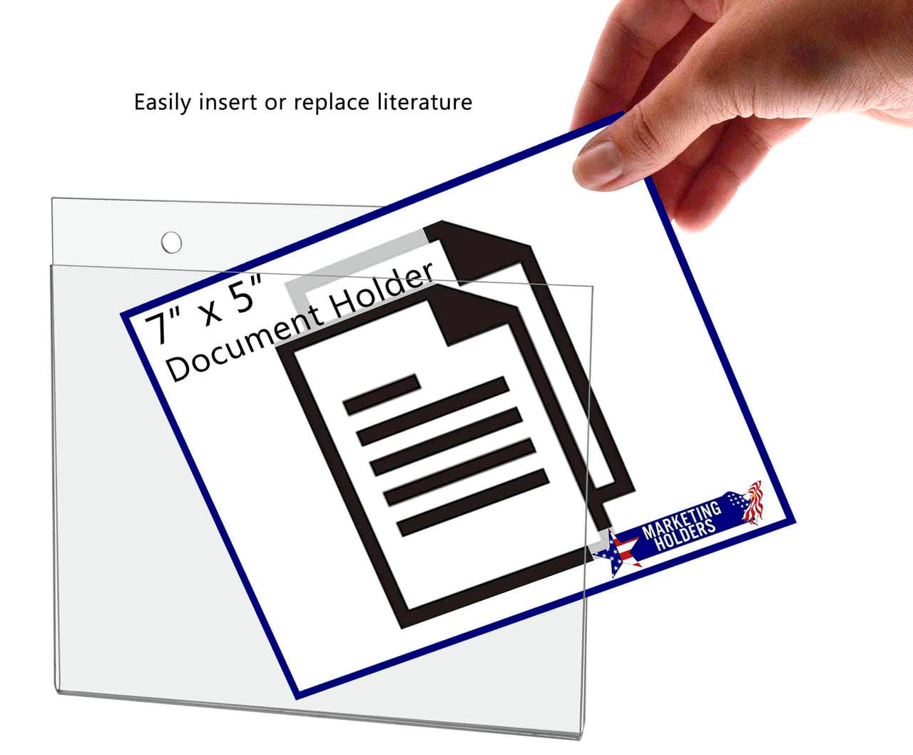 Seven Inches Wide by Five Inches High Easily insert or replace literature