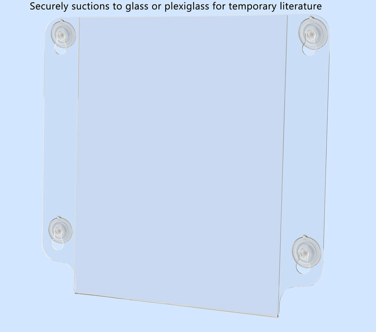 Eight and a Half Inches wide by Eleven Inches High Sign Holder with Suction Cup on wall