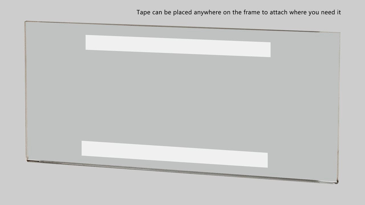 Tape can be placed anywhere on the frame for optimal attachment Eight and a Quarter Inches Wide by Four Inches High