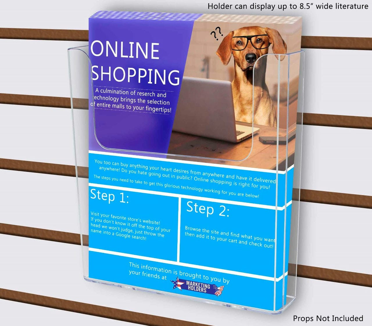 Holder can display up to Eight and a half inches wide literature